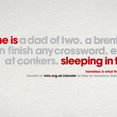 “Homeless is what they are, not who they are” WLM says in new campaign by AMV BBDO